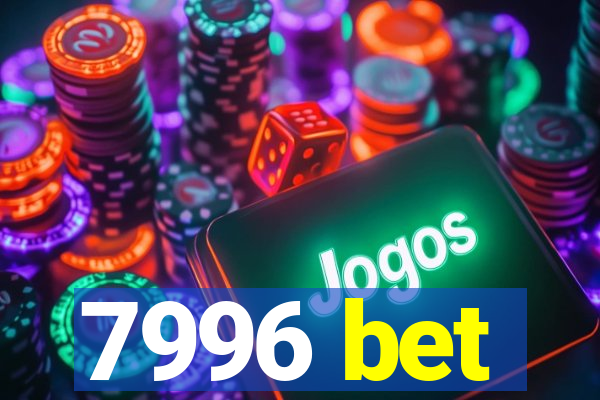 7996 bet